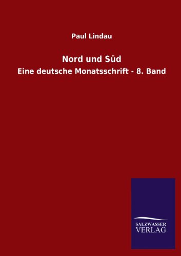 Nord und Süd: Eine deutsche Monatsschrift - 8. Band