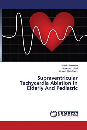 Supraventricular Tachycardia Ablation In Elderly And Pediatric