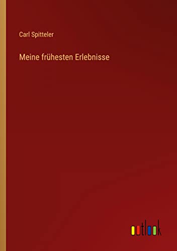Meine frühesten Erlebnisse