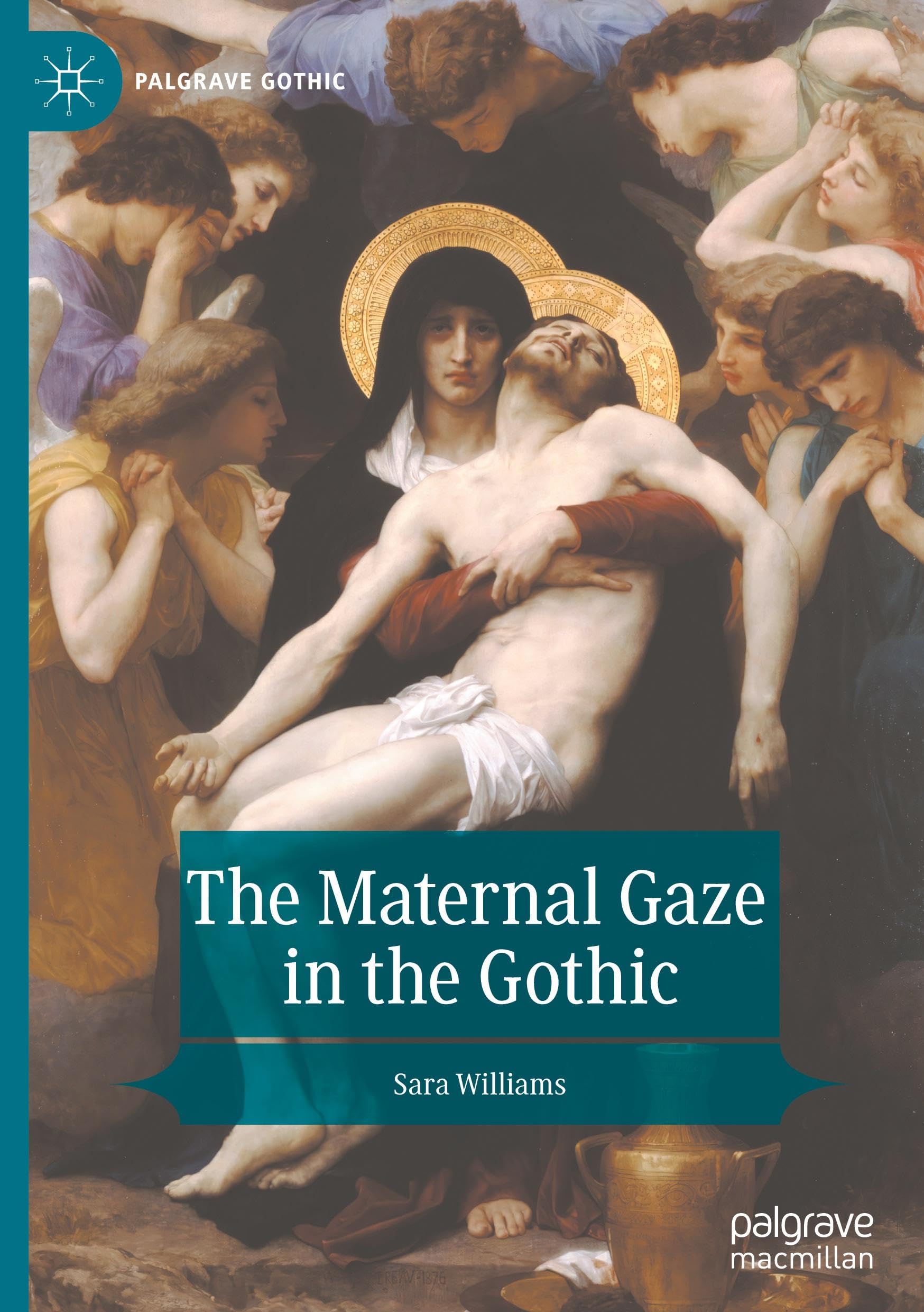 The Maternal Gaze in the Gothic (Palgrave Gothic)