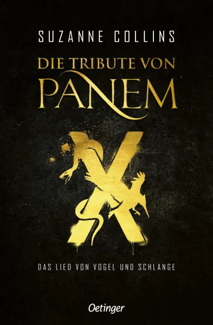 Buchcover Die Tribute von Panem X Das Lied von Vogel und Schlange von Suzanne Collins