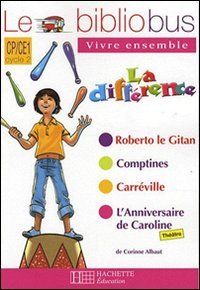 Le bibliobus vivre ensemble, CP-CE1, cycle 2 : la différence