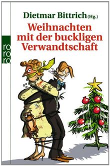 Weihnachten mit der buckligen Verwandtschaft