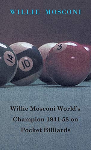 Willie Mosconi World's Champion 1941-58 On Pocket Billiards