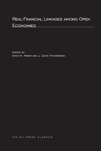 Real-Financial Linkages Among Open Economies (MIT Press Classics)