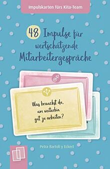 48 Impulse für wertschätzende Mitarbeitergespräche (Impulskarten fürs Kita-Team)