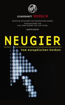 MERKUR Sonderheft 2008: Neugier. Vom europäischen Denken