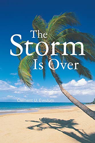 The Storm is Over
