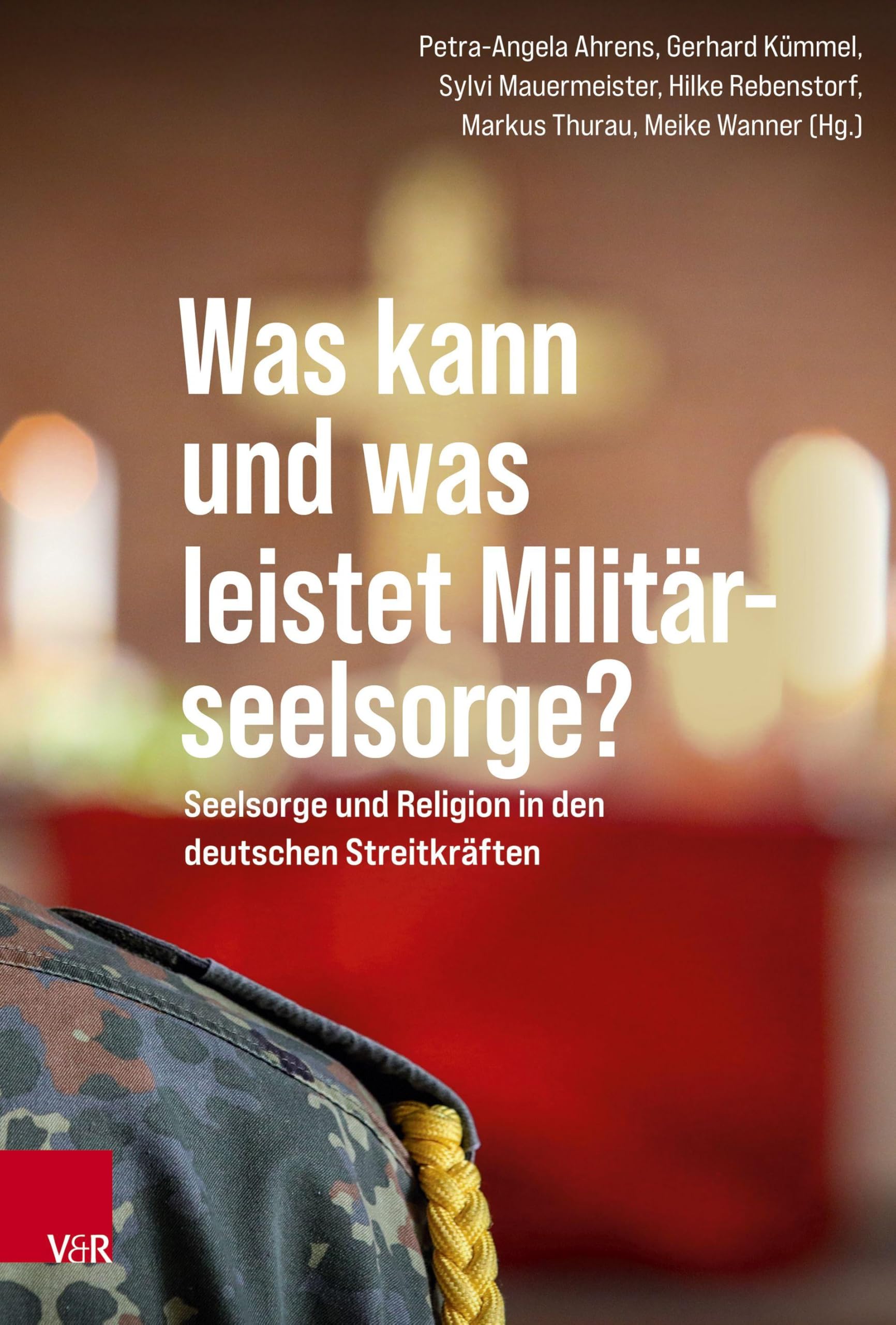 Was kann und was leistet Militärseelsorge?: Seelsorge und Religion in den deutschen Streitkräften. unter Mitwirkung von Veronika Drews-Galle im Auftrag der Evangelischen Militärseelsorge