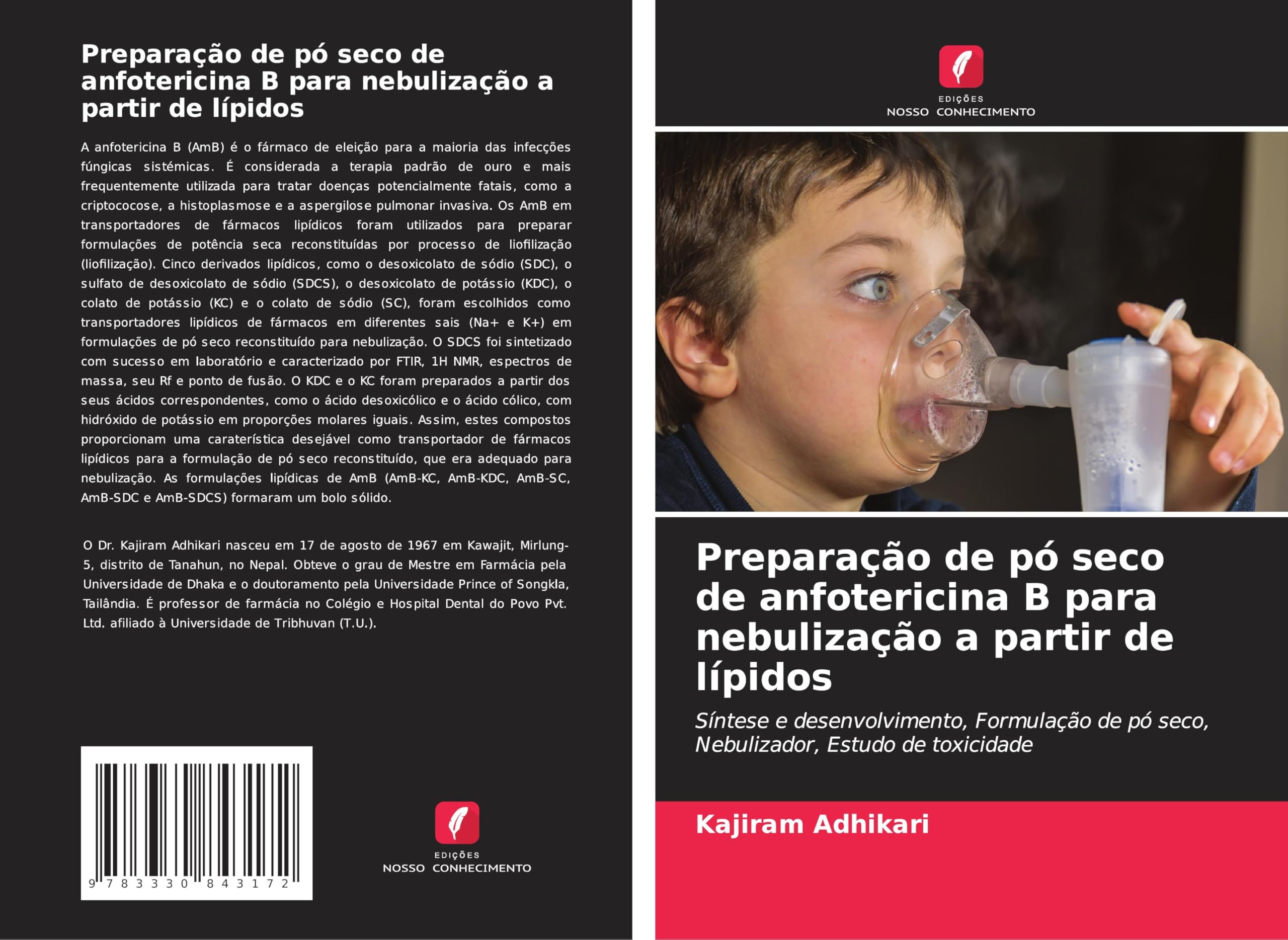 Preparação de pó seco de anfotericina B para nebulização a partir de lípidos: Síntese e desenvolvimento, Formulação de pó seco, Nebulizador, Estudo de toxicidade