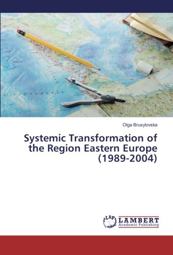 Systemic Transformation of the Region Eastern Europe (1989-2004)