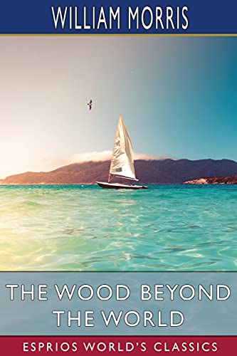Die Buchhandlung in Oelde hat das Buch The Wood Beyond the World (Esprios Classics)