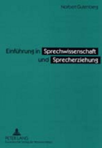 Einführung in Sprechwissenschaft und Sprecherziehung