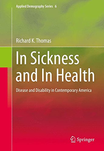 In Sickness and In Health: Disease and Disability in Contemporary America (Applied Demography Series)