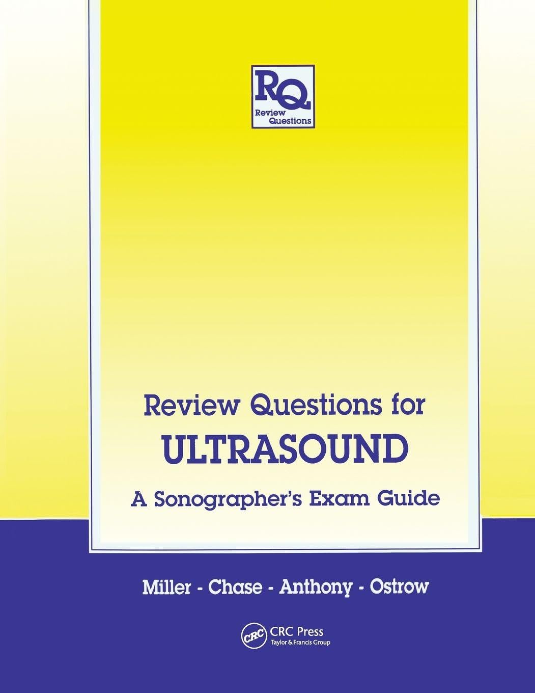 Review Questions for Ultrasound: A Sonographer's Exam Guide (Review Questions Series, Band 9)