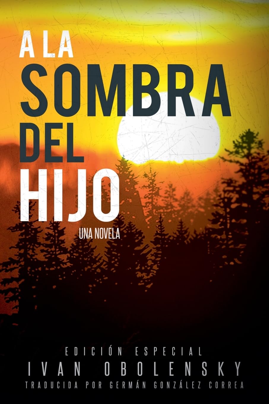 A la sombra del hijo (El Ojo de la Luna, Band 2)