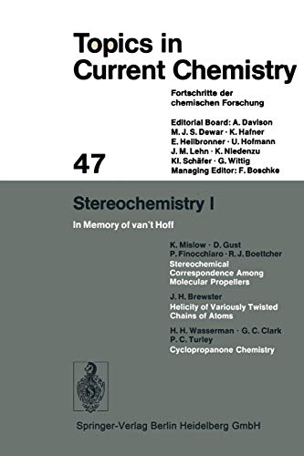 Stereochemistry 1: In Memory of van't Hoff (Topics in Current Chemistry, 47, Band 47)