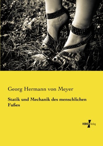 Statik und Mechanik des menschlichen Fusses