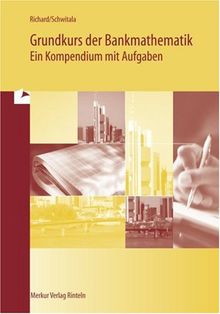 Grundkurs der Bankmathematik - Ein Kompendium mit Aufgaben