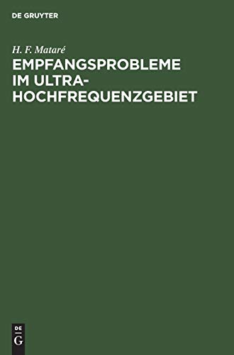 Empfangsprobleme im Ultrahochfrequenzgebiet: Unter besonderer Berücksichtigung des Halbleiters