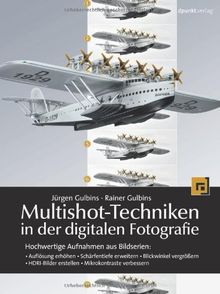 Multishot-Techniken in der digitalen Fotografie von Jürgen Gulbins | Buch | Zustand sehr gut