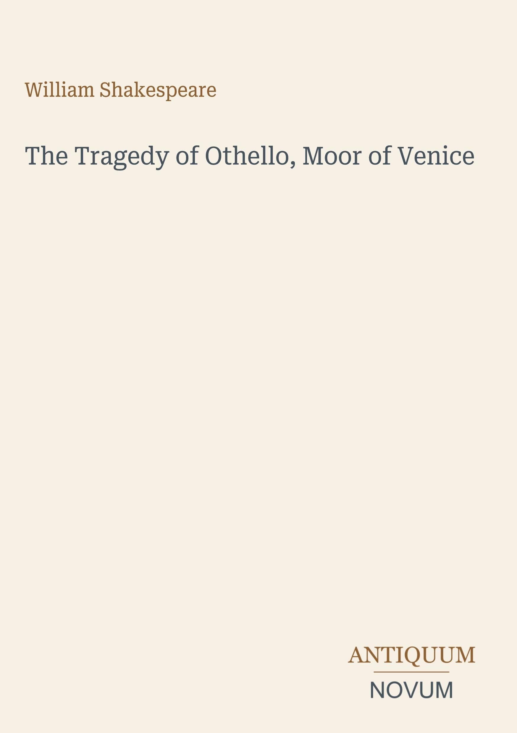 The Tragedy of Othello, Moor of Venice