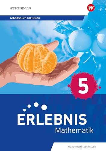 Erlebnis Mathematik - Ausgabe Nordrhein-Westfalen 2024: Arbeitsbuch Inklusion 5: Ausgabe 2024 (Erlebnis Mathematik: Ausgabe 2024 für Nordrhein-Westfalen)