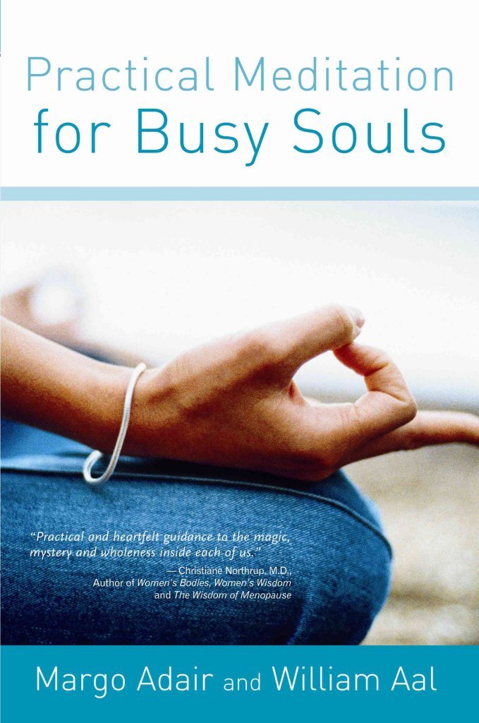 Practical Meditation for Busy Souls