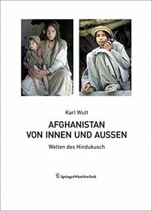 Afghanistan von innen und außen: Welten des Hindukusch (Edition Transfer)