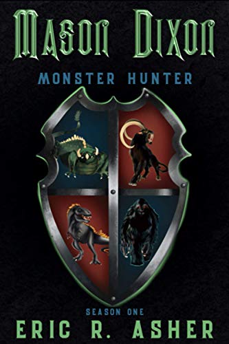 Mason Dixon Monster Hunter: Season One