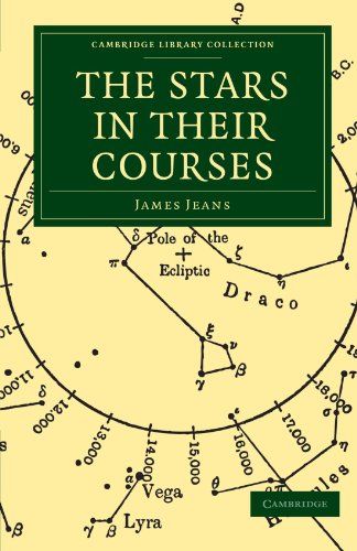 James Jeans The Stars In Their Courses (Cambridge Library Collection - Astronomy)