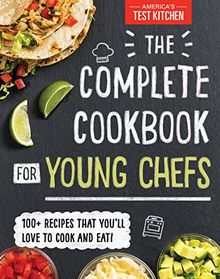 Complete Cookbook for Young Chefs (Americas Test Kitchen Kids)