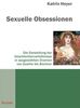 Sexuelle Obsessionen. Die Darstellung der Geschlechterverhältnisse in ausgewählten Dramen von Goethe bis Büchner