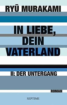 In Liebe, Dein Vaterland II: Der Untergang