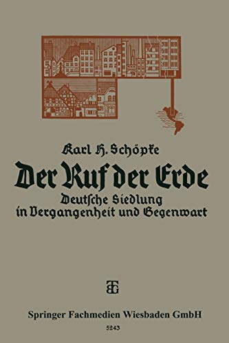 Der Ruf der Erde: Deutsche Siedlung in Vergangenheit und Gegenwart
