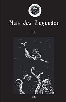 Nuit des légendes. Vol. 3