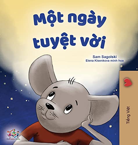 A Wonderful Day (Vietnamese Children's Book) (Vietnamese Bedtime Collection)