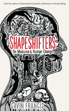 Shapeshifters: On Human Life and Change (Wellcome)
