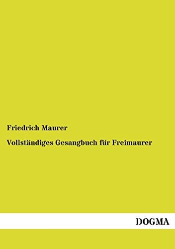 Vollständiges Gesangbuch für Freimaurer