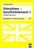 Storytime - Geschichtenzeit, Tl.1, Frühjahr/Sommer