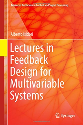 Lectures in Feedback Design for Multivariable Systems (Advanced Textbooks in Control and Signal Processing)