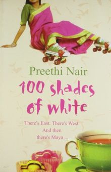 One Hundred Shades of White [Jul 23, 2009] Nair, Preethi