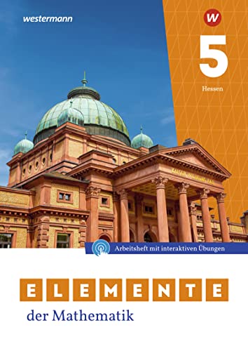 Elemente der Mathematik SI - Ausgabe 2022 für Gymnasien in Hessen: Arbeitsheft 5 mit interaktiven Übungen: Sekundarstufe 1 - Ausgabe 2022 (Elemente der Mathematik SI: Ausgabe 2022 für Hessen)
