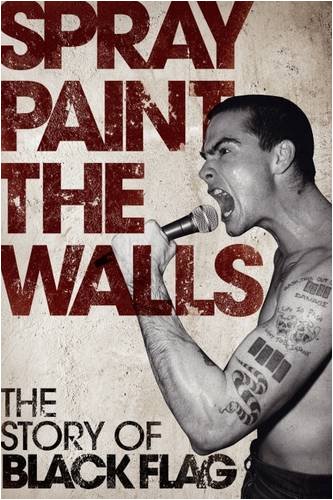 Stevie Chick Spray Paint The Walls, The Black Flag Story