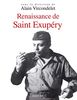 Renaissance de Saint Exupéry : le pilote, l'écrivain, l'homme