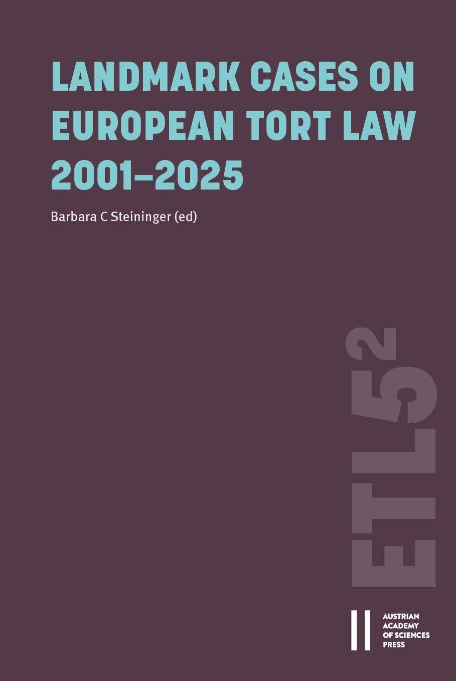 Landmark Cases on European Tort Law 2001-2025 - Neuware