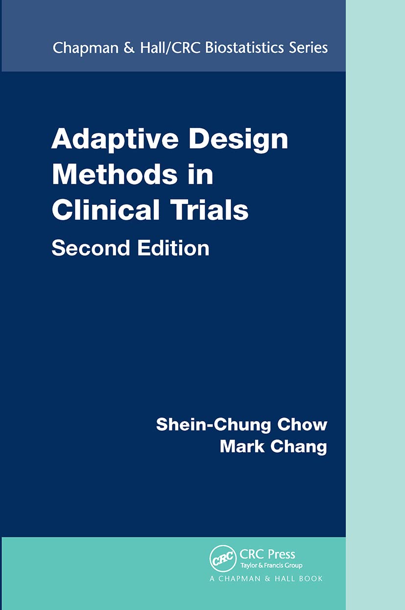 Adaptive Design Methods in Clinical Trials (Chapman & Hall/Crc Biostatistics)