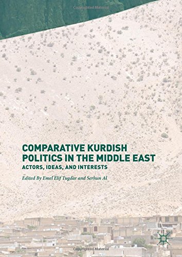 Comparative Kurdish Politics in the Middle East: Actors, Ideas, and Interests