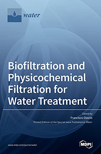 Biofiltration and Physicochemical Filtration for Water Treatment