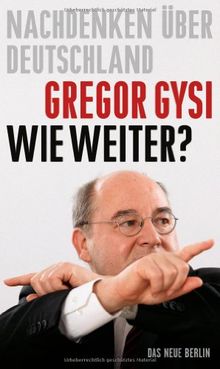 Wie weiter? Nachdenken über Deutschland